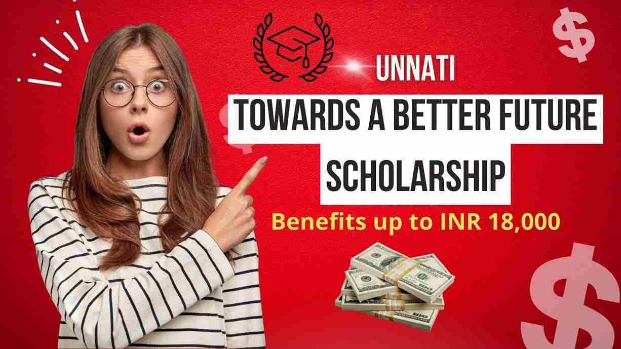 Unnati-Towards a Better Future Scholarship