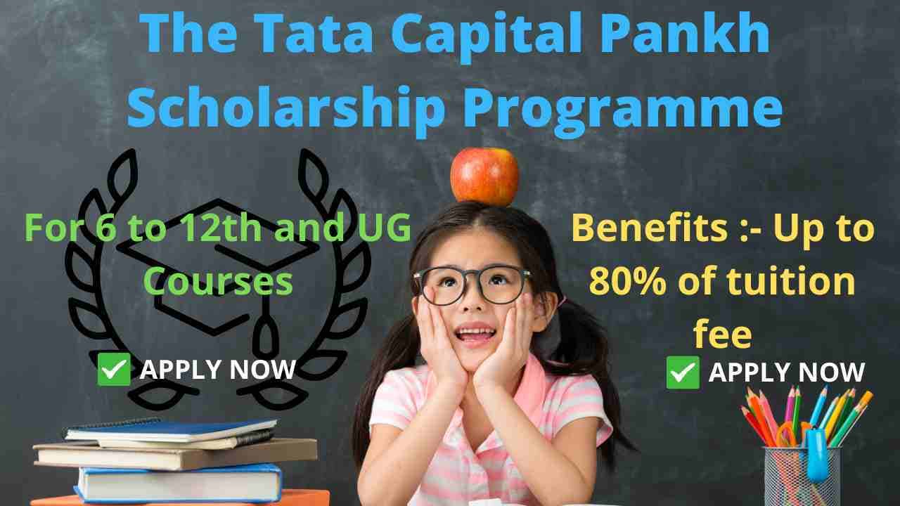 Tata Capital Pankh Scholarship Programme 2022