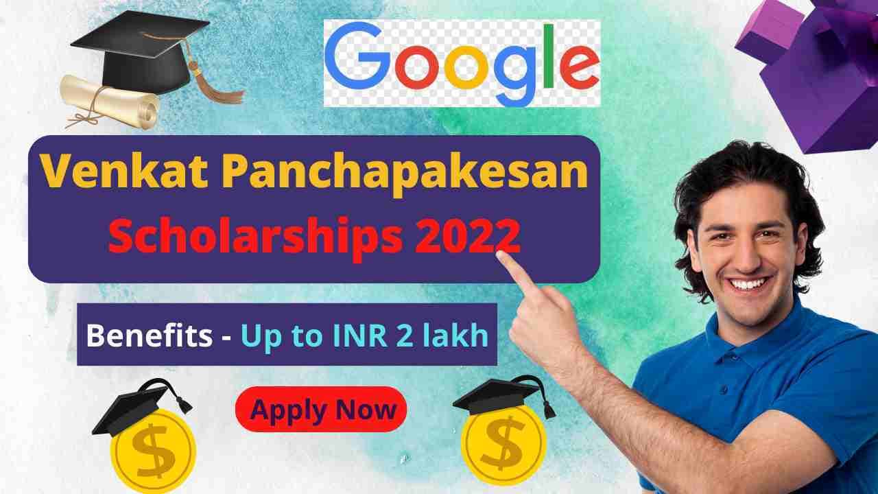 Venkat Panchapakesan Scholarships 2022